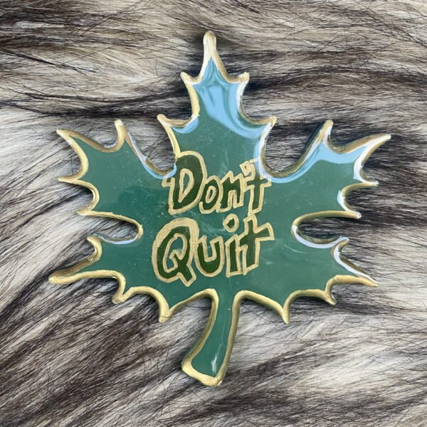 Don’t Quit